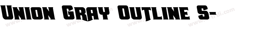 Union Gray Outline S字体转换